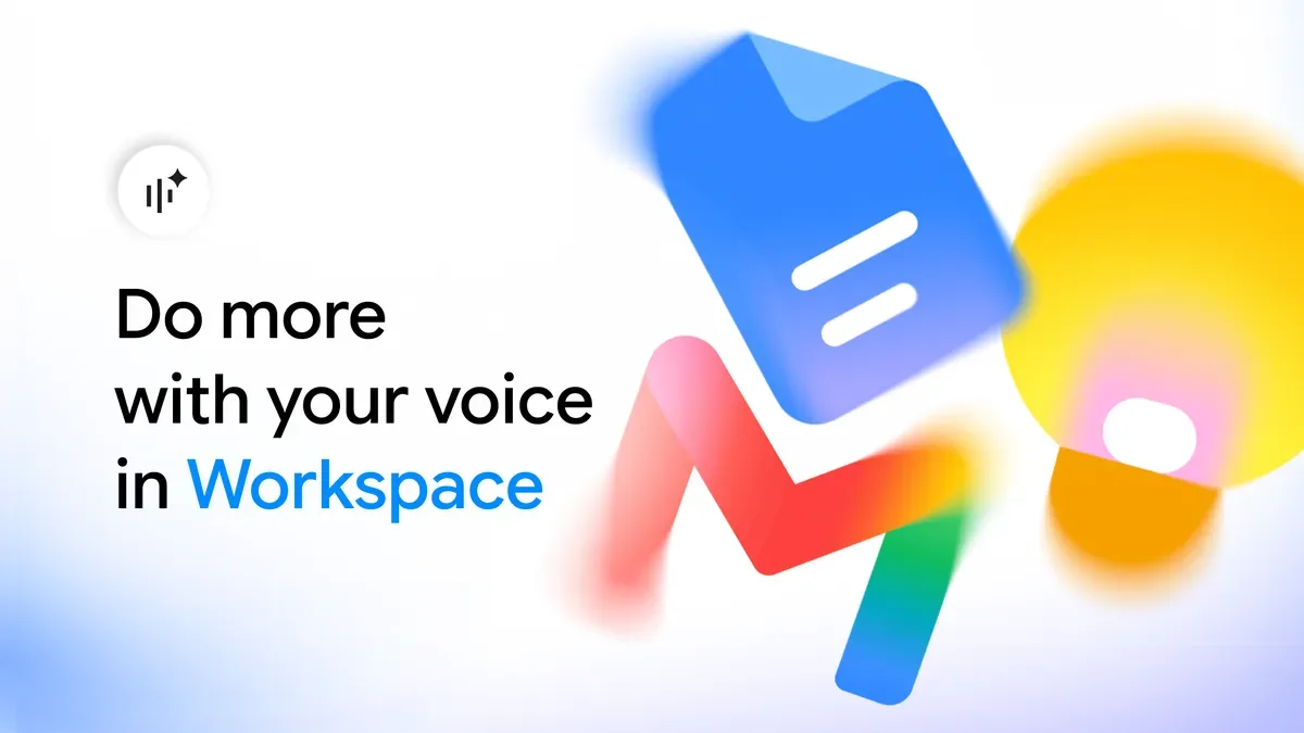 Google добавил голосовые функции Gemini в Gmail, Docs и Keep
